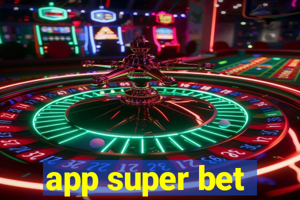 app super bet